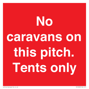 No caravans on this pitch. Tents only